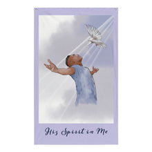 Load image into Gallery viewer, His Spirit in Me Flag